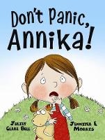 Book Cover for Don't Panic, Annika! by Juliet Clare Bell