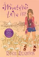 Book Cover for Whatever Love Is by Rosie Rushton