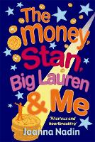 Book Cover for The Money, Stan, Big Lauren & Me by Joanna Nadin