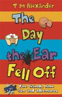 Book Cover for The Day the Ear Fell Off by Tracy Alexander