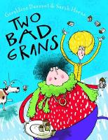 Book Cover for Two Bad Grans by Geraldine Durrant