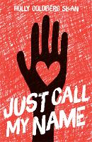 Book Cover for Just Call My Name by Holly Goldberg Sloan