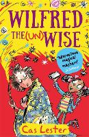 Book Cover for Wilfred the (un)Wise by Cas Lester