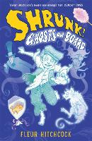 Book Cover for Ghosts on Board: A SHRUNK! Adventure by Fleur Hitchcock