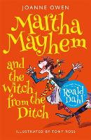 Book Cover for Martha Mayhem and the Witch from the Ditch by Joanne Owen
