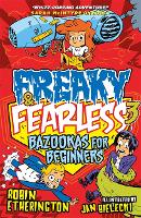 Book Cover for Freaky and Fearless: Bazookas for Beginners by Robin Etherington