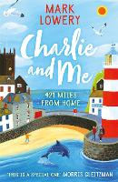 Book Cover for Charlie and Me 421 Miles From Home by Mark Lowery