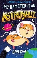 Book Cover for My Hamster Is an Astronaut by Dave Lowe