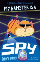 Book Cover for My Hamster Is a Spy by Dave Lowe