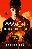 Book Cover for AWOL 1 Agent Without Licence by Andrew Lane