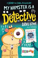 Book Cover for My Hamster is a Detective by Dave Lowe