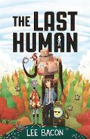 Book Cover for The Last Human by Lee Bacon