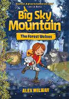 Book Cover for Big Sky Mountain: The Forest Wolves by Alex Milway
