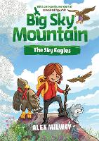 Book Cover for Big Sky Mountain: The Sky Eagles by Alex Milway