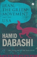 Book Cover for Iran, the Green Movement and the USA by Hamid Dabashi