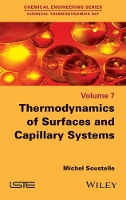 Book Cover for Thermodynamics of Surfaces and Capillary Systems by Michel (Ecole des Mines de Saint-Etienne, France) Soustelle