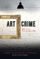 Book Cover for Art Crime and its Prevention by Noah Charney