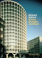 Book Cover for Richard Seifert by Dominic Bradbury
