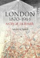 Book Cover for London 1870-1914 by Andrew Saint