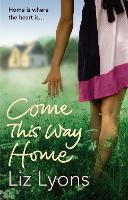 Book Cover for Come This Way Home by Liz Lyons