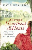 Book Cover for Another Heartbeat in the House by Kate Beaufoy