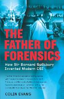 Book Cover for The Father of Forensics by Colin Evans