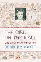 Book Cover for The Girl on the Wall by Jean Baggott