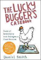 Book Cover for The Lucky Bugger's Casebook by Daniel Smith