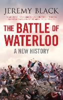 Book Cover for The Battle of Waterloo by Jeremy Black