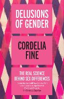 Book Cover for Delusions of Gender by Cordelia Fine