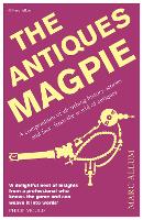 Book Cover for The Antiques Magpie by Marc Allum