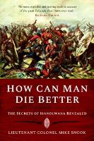 Book Cover for How Can Man Die Better by Mike Snook