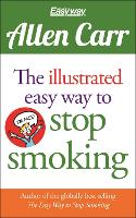 Book Cover for The Illustrated Easy Way to Stop Smoking by Allen Carr
