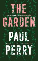 Book Cover for The Garden by Paul Perry