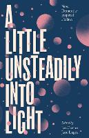 Book Cover for A Little Unsteadily into Light by Jan Carson, Jane Lugea, Mary Morrissy, Nuala O'Connor