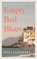 Book Cover for Empty Bed Blues by William Wall