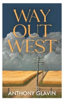 Book Cover for Way Out West by Anthony Glavin