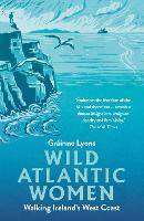 Book Cover for Wild Atlantic Women by Gráinne Lyons