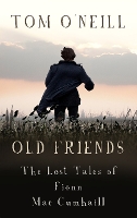 Book Cover for Old Friends by Tom O'Neill
