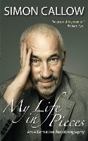 Book Cover for My Life in Pieces by Simon Callow