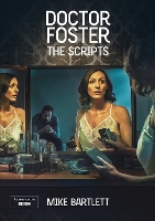 Book Cover for Doctor Foster: The Scripts by Mike Bartlett