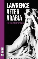 Book Cover for Lawrence After Arabia by Howard Brenton