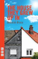 Book Cover for The House They Grew Up In by Deborah Bruce