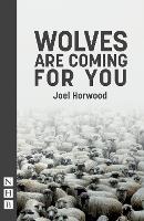 Book Cover for Wolves Are Coming For You by Joel Horwood