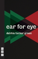 Book Cover for ear for eye (NHB Modern Plays) by Debbie Tucker Green