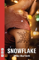 Book Cover for Snowflake by Mike Bartlett