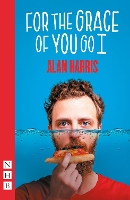 Book Cover for For The Grace Of You Go I by Alan Harris