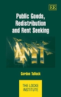 Book Cover for Public Goods, Redistribution and Rent Seeking by Gordon Tullock