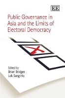 Book Cover for Public Governance in Asia and the Limits of Electoral Democracy by Brian Bridges