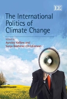 Book Cover for The International Politics of Climate Change by Aynsley Kellow